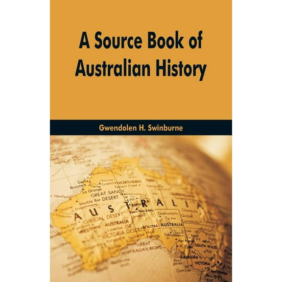 A Source Book Of Australian History, (Paperback)