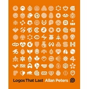 Logos That Last: How to Create Iconic Visual Branding, (Hardcover)