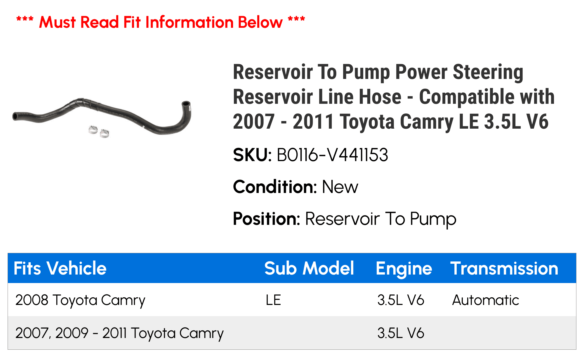 Reservoir To Pump Power Steering Reservoir Line Hose - Compatible with 2007 - 2011 Toyota Camry LE 3.5L V6 2008 2009 2010