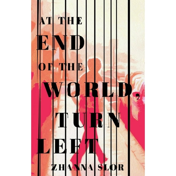 At the End of the World, Turn Left (Paperback)