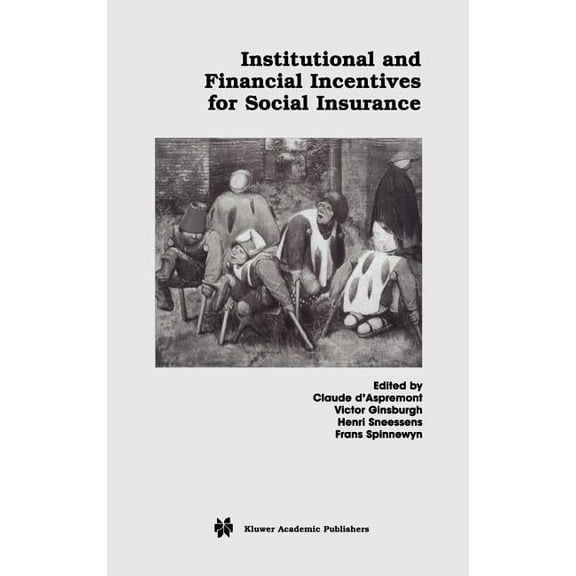 Institutional and Financial Incentives for Social Insurance, (Hardcover)