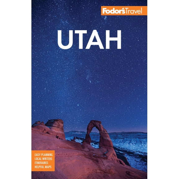 Full-Color Travel Guide: Fodor's Utah: With Zion, Bryce Canyon, Arches, Capitol Reef and Canyonlands National Parks (Paperback)