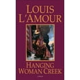 thumbnail image 2 of Louis L'Amour: Hanging Woman Creek: A Novel (Reissue) (Paperback), 2 of 2