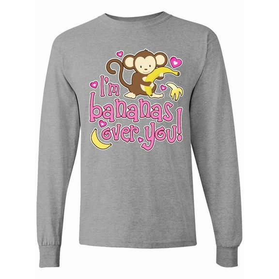 Inktastic I'm Bananas over You Long Sleeve T-Shirt