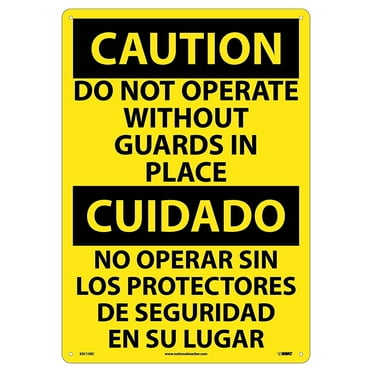 National Marker Do Not Operate Without Guards In Place (Bilingual) 20X14 Rigid Plastic Caution Sign