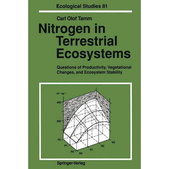 Ecological Studies Nitrogen in Terrestrial Ecosystems: Questions of Productivity, Vegetational Changes, and Ecosystem Stability, Book 81, (Paperback)