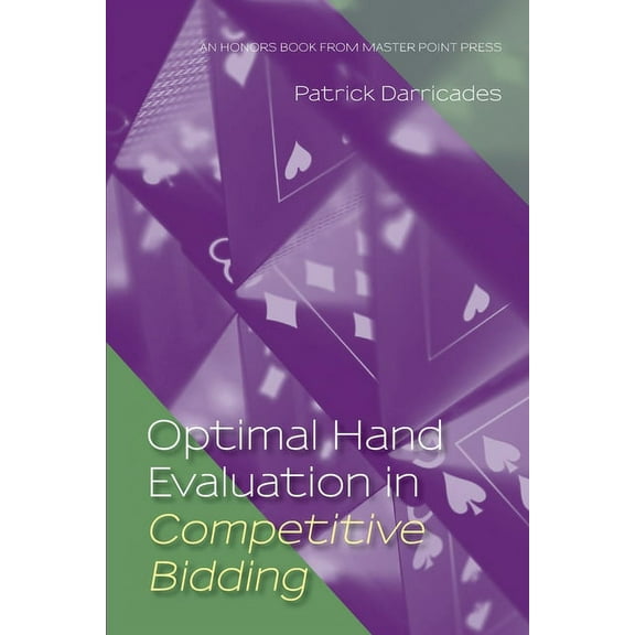 Optimal Hand Evaluation in Competitive Bidding (Paperback)