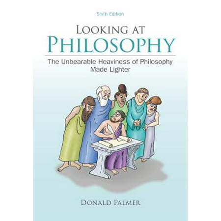 Looking at Philosophy: The Unbearable Heaviness of Philosophy Made