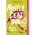 thumbnail image 1 of Pre-Owned Mostly Dead Things (Paperback) 1947793837 9781947793835, 1 of 2