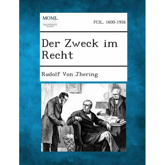 Der Zweck Im Recht, Volume II (Paperback)