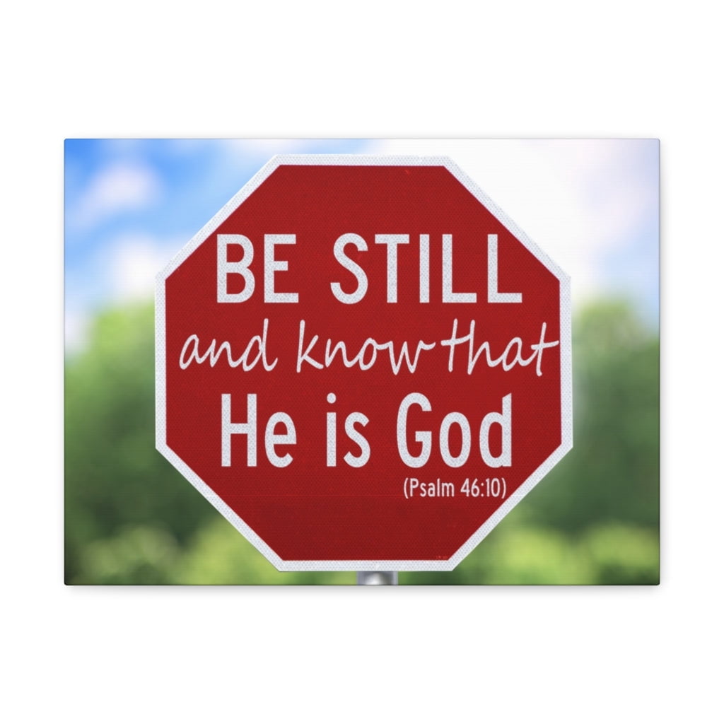 He Is Scripture Scripture Walls He Is God Psalm 46:10 Bible Verse Canvas Christian Wall ...