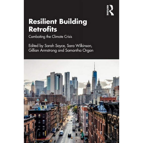 Resilient Building Retrofits: Combating the Climate Crisis, (Paperback)