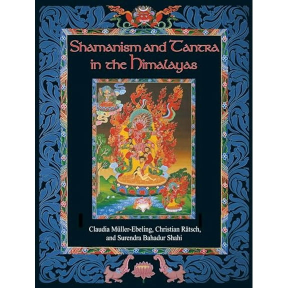 Pre-Owned Shamanism and Tantra in the Himalayas, 9780892819133, 0892819138, Hardcover, First Edition edition