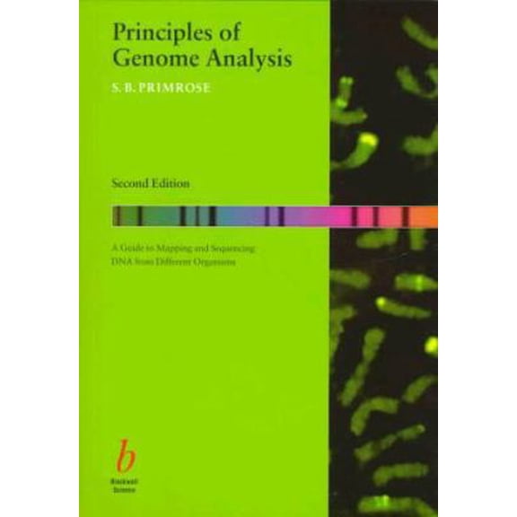 Pre-Owned Principles of Genome Analysis: A Guide to Mapping and Sequencing DNA from Different Organisms (Paperback) 0632049839 9780632049837