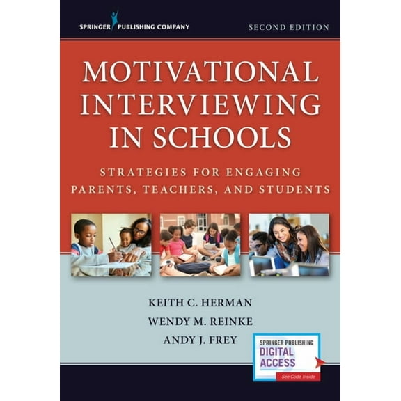 Motivational Interviewing in Schools: Strategies for Engaging Parents, Teachers, and Students, (Paperback)