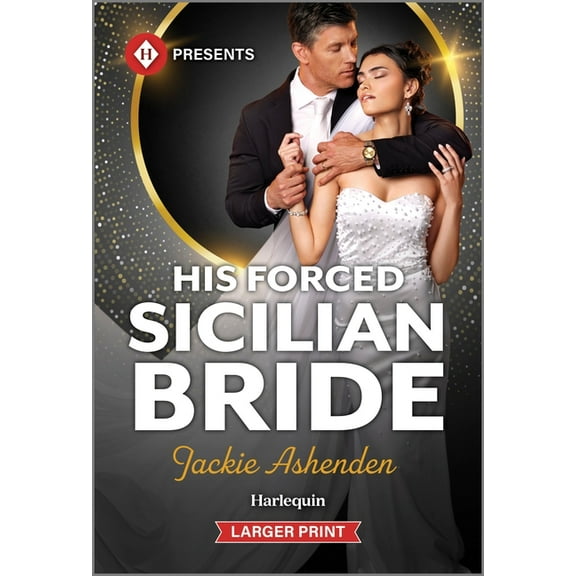 His Forced Sicilian Bride, (Paperback)