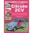 thumbnail image 4 of Enthusiast's Restoration Manual: How to Restore Citroen 2CV : YOUR Step-By-Step Colour Illustrated Guide to Body, Trim & Mechanical Restoration 1949-1990 Models: Includes Dyane & Van (Paperback), 4 of 7
