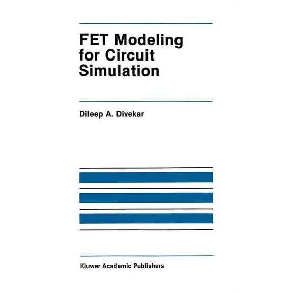 The Springer International Engineering a Fet Modeling for Circuit Simulation, Book 48, (Hardcover)