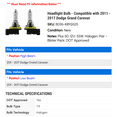 thumbnail image 2 of HELLA Halogen Headlight Automotive Bulb fits 2011-2017 Dodge Grand Caravan, 2 of 2