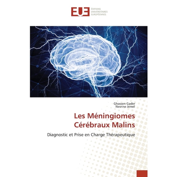 Les Méningiomes Cérébraux Malins, (Paperback)