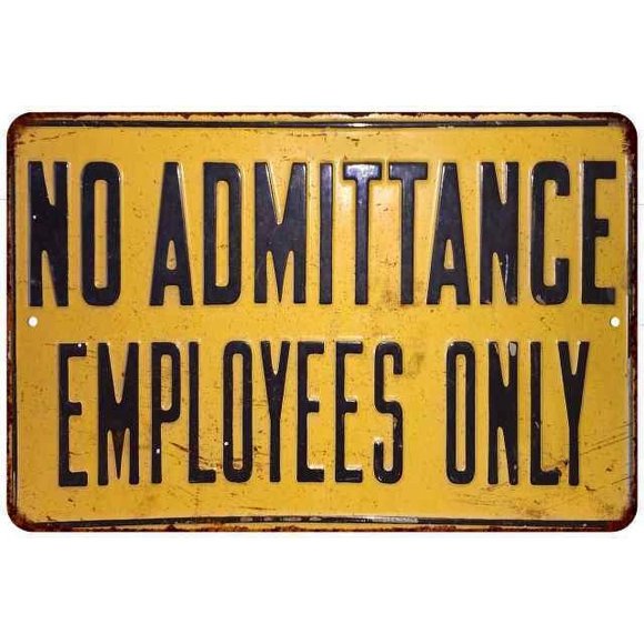 Size: 16" x 12" - Employees Only Metal Sign No Amittance Vintage Reproduction Business Metal Sign