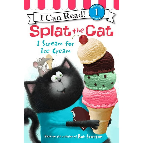 I Can Read Level 1 Splat the Cat: I Scream for Ice Cream, (Hardcover)