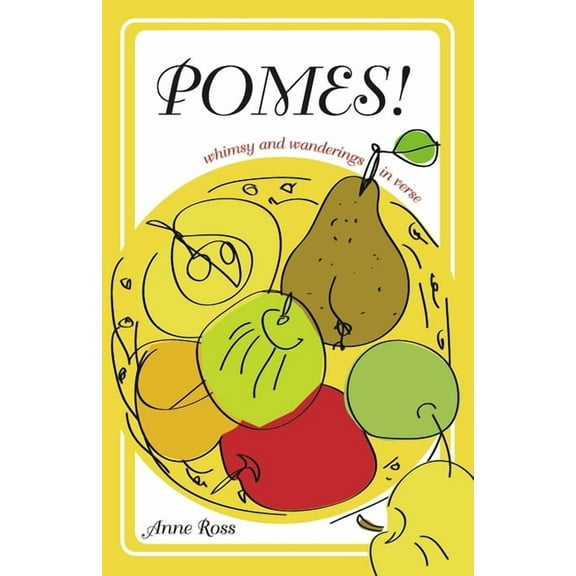 POMES! : whimsy and wanderings in verse (Paperback)