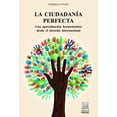 thumbnail image 1 of La ciudadanía perfecta Editorial Porrúa 9786070932410, 1 of 2