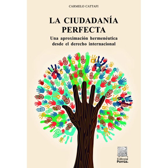 La ciudadanía perfecta Editorial Porrúa 9786070932410