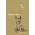 thumbnail image 2 of Short Story Children of the Night: The Best Short Stories by Black Writers 1967 to the Present, Book 2, (Paperback), 2 of 3