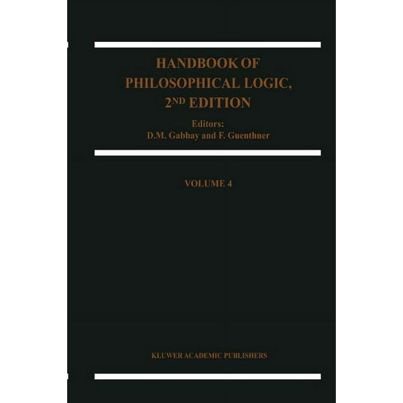Handbook of Philosophical Logic Handbook of Philosophical Logic, Book 4, (Paperback)