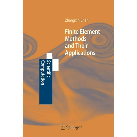 Scientific Computation Finite Element Methods and Their Applications, (Paperback)