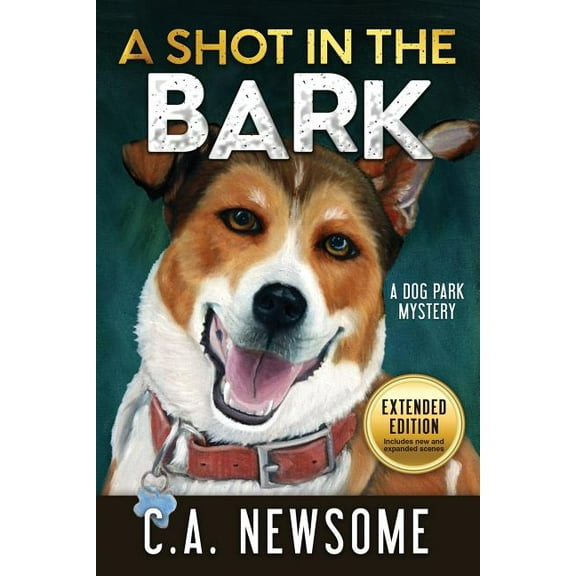 Lia Anderson Dog Park Mysteries A Shot in the Bark: A Dog Park Mystery, Book 1, (Paperback)