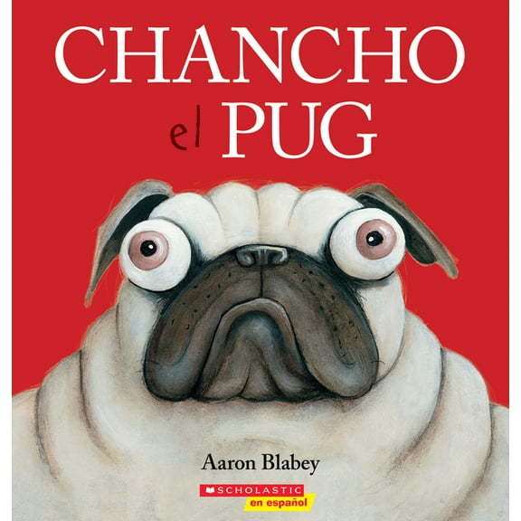 Chancho El Pug (Pig the Pug) (Paperback)