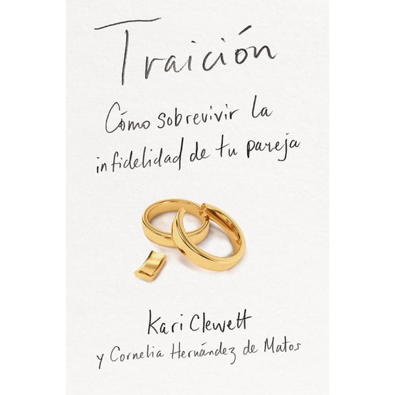 Traición: Cómo Sobrevivir La Infidelidad de Tu Pareja, (Paperback)
