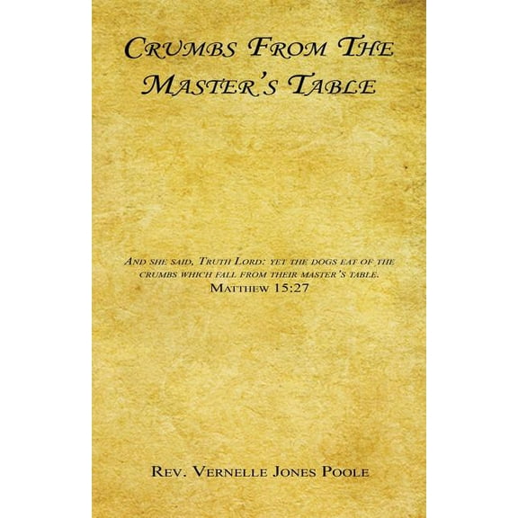 Crumbs from the Master's Table, (Paperback)
