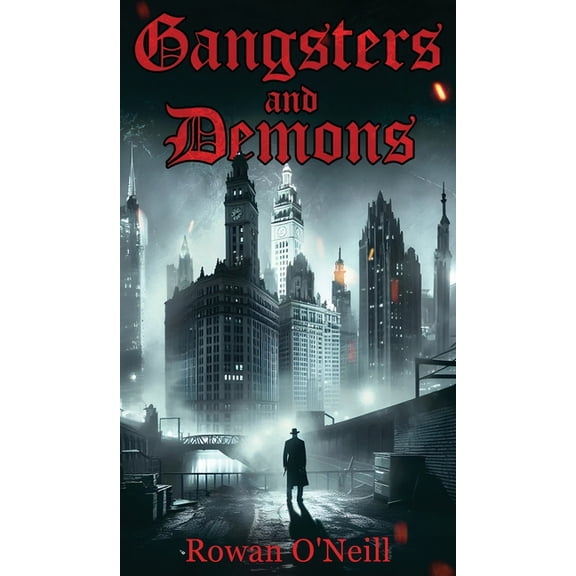 Gangsters and Demons, (Hardcover)