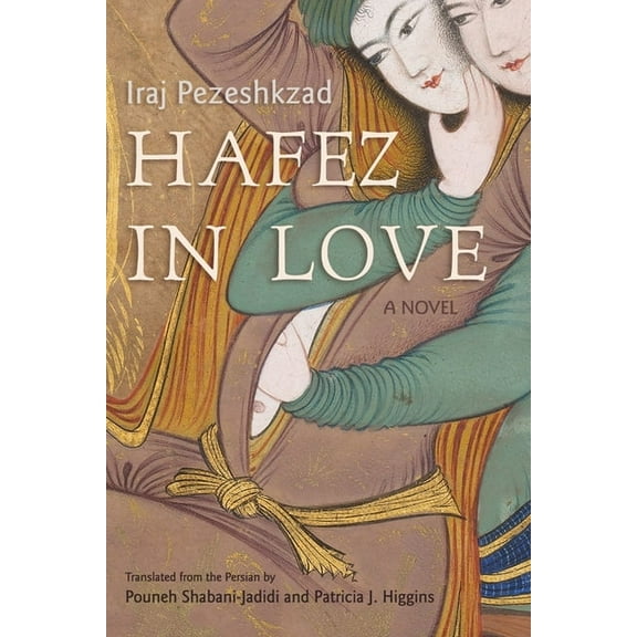 Middle East Literature in Translation Hafez in Love, (Paperback)