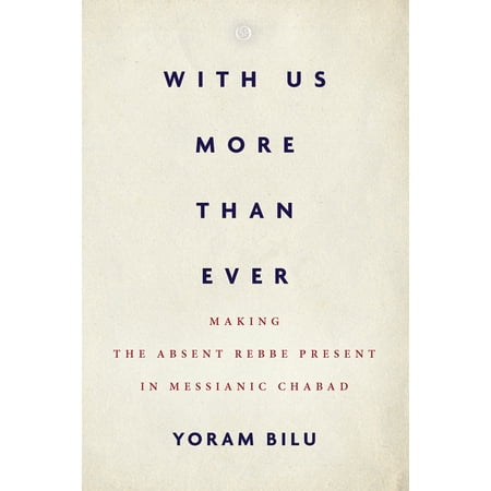 UPC: 9781503612419 | Spiritual Phenomena: With Us More Than Ever: Making the Absent Rebbe Present in Messianic Chabad (Paperback)