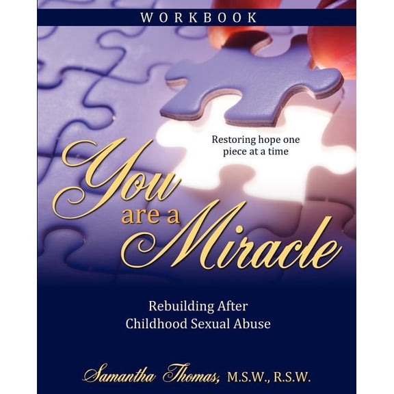 You Are a Miracle Workbook: Rebuilding After Childhood Sexual Abuse (Paperback)