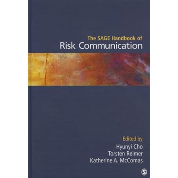 Pre-Owned The Sage Handbook of Risk Communication (Hardcover)