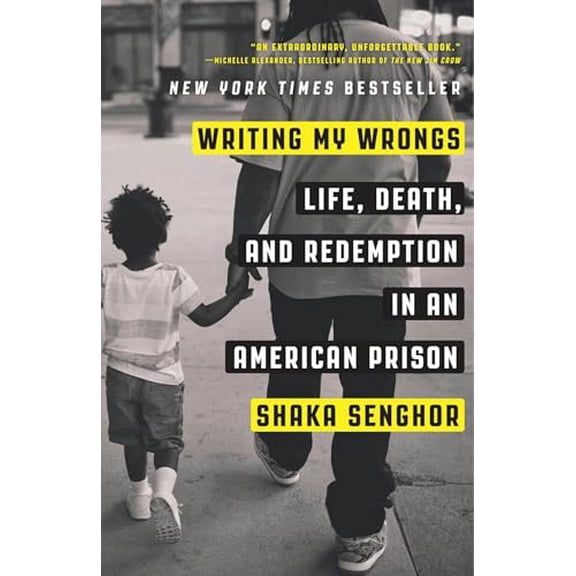 Pre-Owned Writing My Wrongs: Life, Death, and Redemption in an American Prison (Paperback) 1101907312 9781101907313