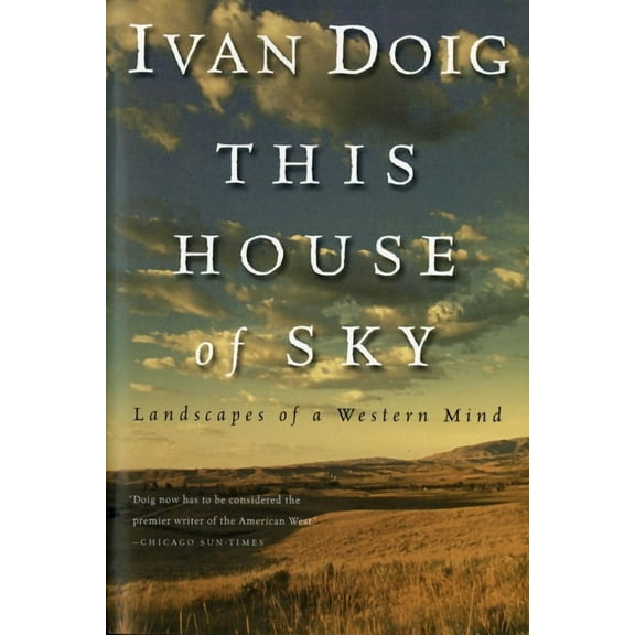 This House of Sky: Landscapes of a Western Mind, (Paperback)