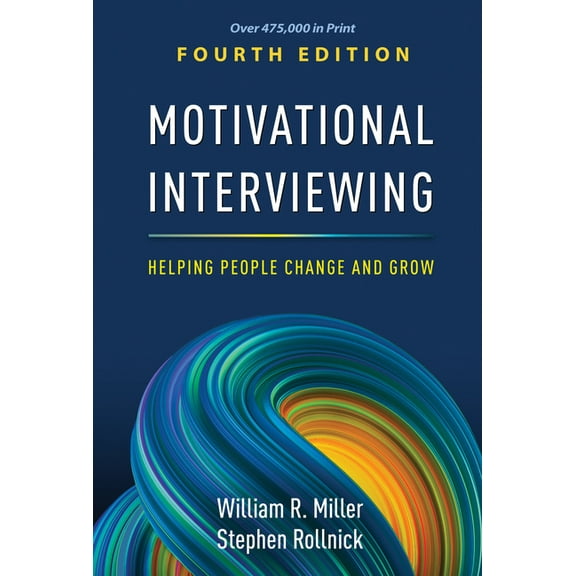 Applications of Motivational Interviewin Motivational Interviewing: Helping People Change and Grow, (Hardcover)
