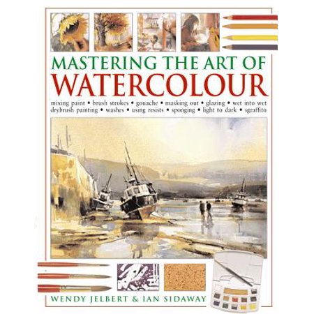 Mastering The Art Of Watercolour Mixing Paint Brush Strokes Gouache Masking Out Glazing Wet Into Wet Drybrush Painting Washes Using - 