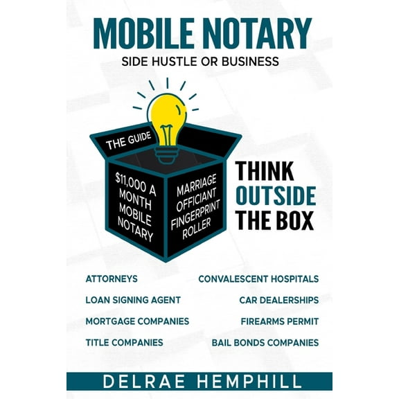 Mobile Notary: Side Hustle or Business, (Paperback)