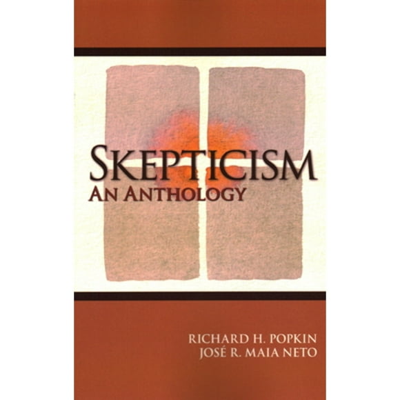 Pre-Owned Skepticism: An Anthology (Paperback 9781591024743) by Richard H Popkin, Jose R Maia Neto