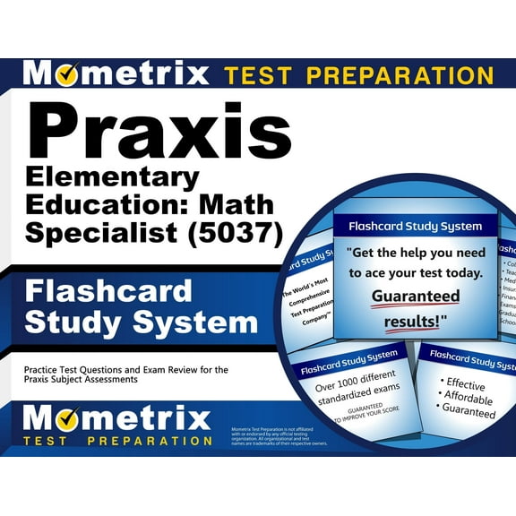 Praxis Elementary Education: Math Specialist (5037) Flashcard Study System : Practice Test Questions and Exam Review for the Praxis Subject Assessments (Cards)