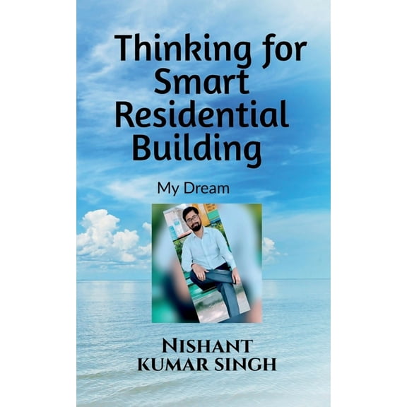 Thinking for Smart Residential Building (My Dream), (Paperback)