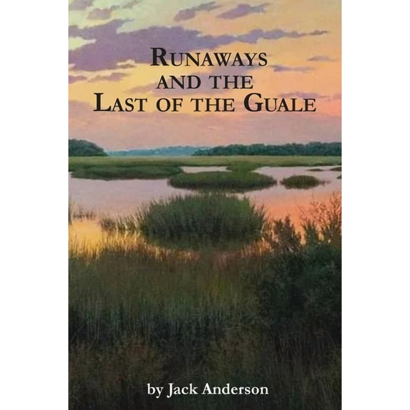 Runaways and the Last of the Guale, (Paperback)